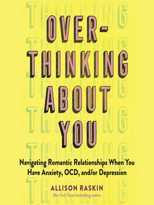 Title details for Overthinking About You by Allison Raskin - Wait list